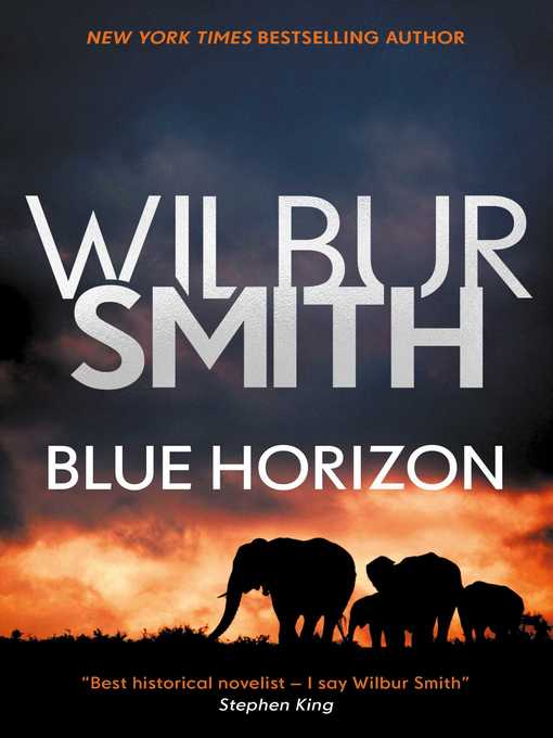 Title details for Blue Horizon by Wilbur Smith - Available